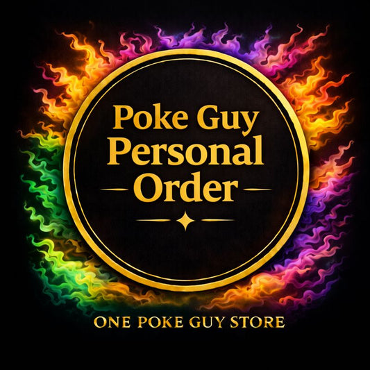 Poke Guy Personal Order
